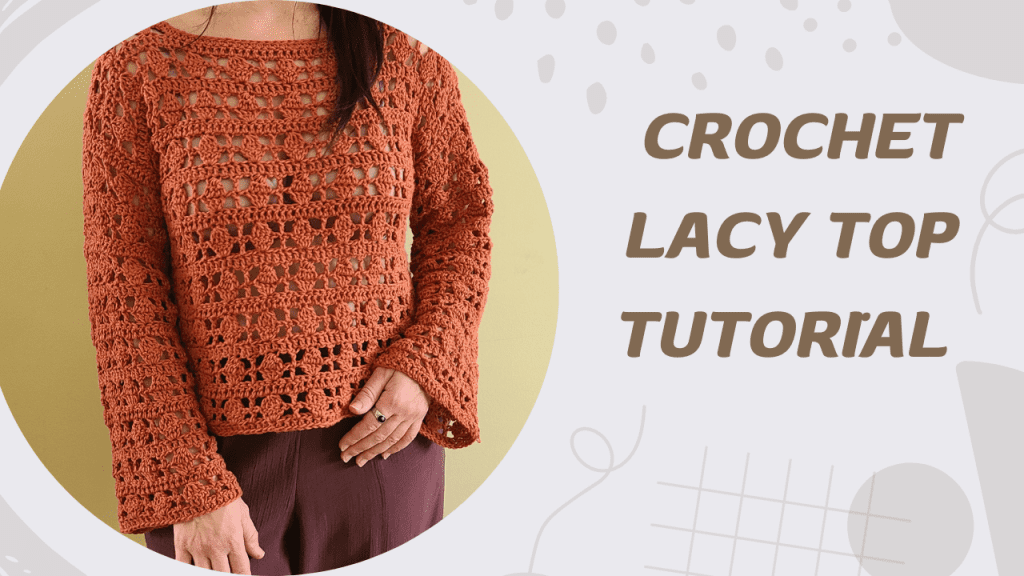 YouTube tutorial thumbnail for the Galena Crochet Lacy Top step-by-step tutorial