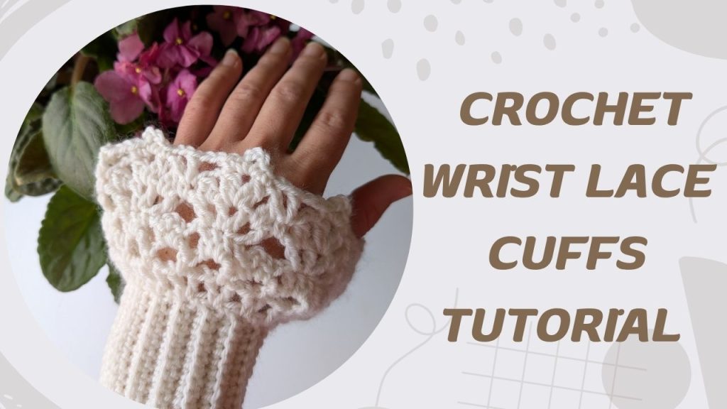Crochet wrist lace cuffs video tutorial showing the finished handmade lace cuffs.